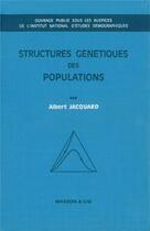 Couverture du livre « Structures génétiques des populations » de Albert Jacquard aux éditions Ined