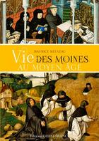 Couverture du livre « Vie des moines au moyen âge » de Maurice Meuleau aux éditions Ouest France