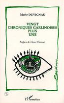 Couverture du livre « Vingt chroniques garlinoises plus une » de Marie Duvignau aux éditions L'harmattan