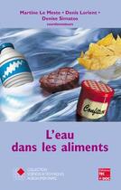 Couverture du livre « L'eau dans les aliments aspects fondamentaux signification dans les propriétés sensorielles et dans » de Simatos/Lorient/Le aux éditions Tec Et Doc