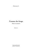 Couverture du livre « Comme des loups » de Sanzey Christian aux éditions Editions Le Manuscrit