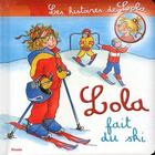 Couverture du livre « Les histoires de Lola ; Lola fait du ski » de  aux éditions Piccolia