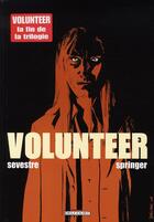 Couverture du livre « Volunteer t.3 » de Springer et Sevestre aux éditions Delcourt