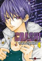 Couverture du livre « Crash Tome 4 » de Yuka Fujiwara aux éditions Delcourt