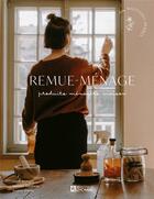 Couverture du livre « Remue-ménage : produits ménagers maison » de Les Mauvaises Herbes aux éditions Editions De L'homme