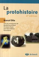 Couverture du livre « La protohistoire (2e édition) » de Marcel Otte aux éditions De Boeck Superieur