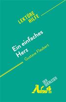 Couverture du livre « Ein einfaches Herz : von Gustave Flaubert » de Sandrine Guiheneuf aux éditions Derquerleser.de