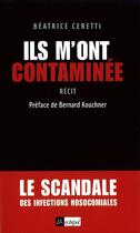 Couverture du livre « Ils m ont contaminee » de Beatrice Ceretti aux éditions Archipel