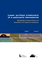 Couverture du livre « Laser surface treatment of a polymeric biomaterial - wettability characteristics and osteoblast cell » de Waugh/Lawrence aux éditions Archives Contemporaines