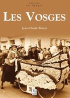 Couverture du livre « Les Vosges » de Jean-Claude Berrar aux éditions Editions Sutton