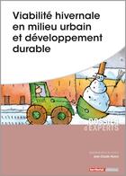 Couverture du livre « Viabilité hivernale en milieu urbain et développement durable » de Jean-Claude Hanon aux éditions Territorial