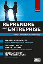 Couverture du livre « Reprendre une entreprise (2e édition) » de Martine Story et Thierry Lamarque aux éditions Editions Maxima