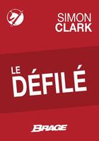 Couverture du livre « Le défilé » de Simon Clark aux éditions Brage