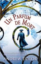 Couverture du livre « Un parfum de la mort » de Andrew Taylor aux éditions City Editions