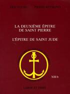 Couverture du livre « La Deuxième Epître de saint Pierre. L'Epître de saint Jude » de Bernard Reymond et Eric Fuchs aux éditions Labor Et Fides