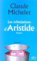 Couverture du livre « Les tribulations d'aristide » de Claude Michelet aux éditions Nil Editions