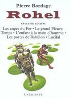 Couverture du livre « Rohel : Intégrale vol.2 : Tomes 6 à 10 : le cycle de Lucifal » de Pierre Bordage aux éditions L'atalante