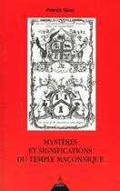 Couverture du livre « Mysteres Et Significations Du Temple Maconnique » de Patrick Geay aux éditions Dervy