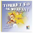 Couverture du livre « Torret eo werenn ! » de Yann-Fanch Jacq aux éditions Keit Vimp Bev