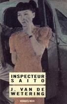 Couverture du livre « Inspecteur Saito » de Van De Wetering Janwillem aux éditions Rivages