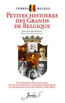 Couverture du livre « Petites histoires des grands de Belgique » de Jean-Pierre Rorive aux éditions Jourdan