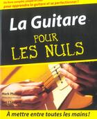 Couverture du livre « La Guitare Pour Les Nuls » de Mark Phillips et Jon Chappell aux éditions First