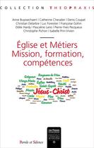 Couverture du livre « Eglise et métiers ? mission, formation, compétences » de  aux éditions Parole Et Silence