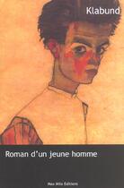 Couverture du livre « Roman d'un jeune homme » de Klabund aux éditions Max Milo