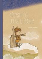Couverture du livre « Célestin et l'enfant étoile » de Niveleau Romain aux éditions Scutella