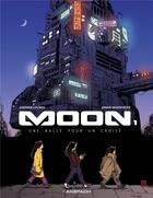 Couverture du livre « Moon Tome 1 : Une balle pour un croisé » de Stephan Louwes aux éditions Anspach