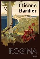 Couverture du livre « Rosina » de Etienne Barilier aux éditions Presses Inverses