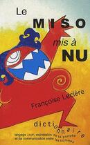 Couverture du livre « Le miso mis à nu » de Francoise Leclere aux éditions La Maronie