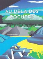 Couverture du livre « Au-dela des rochers » de Carcano Antoine aux éditions En 3000 Editions