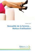 Couverture du livre « Sexualite de la femme... notice d'utilisation » de Lenck-C aux éditions Vie