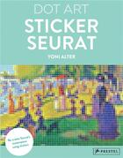 Couverture du livre « Dot art sticker Seurat » de Alter Yoni aux éditions Prestel