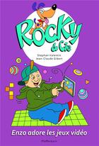 Couverture du livre « Rocky & Cie t.8 : Enzo adore les jeux vidéo » de Stephan Valentin et Jean-Claude Gibert aux éditions Pfefferkorn