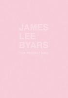 Couverture du livre « James lee byars the perfect kiss /anglais/neerlandais » de Beckwe Lotte aux éditions Walther Konig