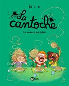 Couverture du livre « La cantoche Tome 9 : La main à la pâte » de Nob aux éditions Bd Kids