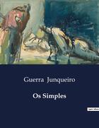 Couverture du livre « Os Simples » de Guerra Junqueiro aux éditions Culturea