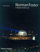 Couverture du livre « Norman foster a global architecture » de Pawley Martin aux éditions Thames & Hudson