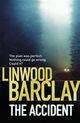 Couverture du livre « The accident » de Linwood Barclay aux éditions Orion