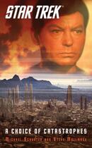 Couverture du livre « Star Trek: A Choice of Catastrophes » de Schuster Michael aux éditions Pocket Books Star Trek