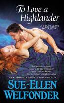 Couverture du livre « To Love a Highlander » de Welfonder Sue-Ellen aux éditions Grand Central Publishing