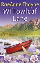 Couverture du livre « Willowleaf Lane (Mills & Boon M&B) » de Raeanne Thayne aux éditions Epagine