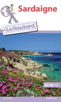 Couverture du livre « Guide du Routard ; Sardaigne (édition 2018/2019) » de Collectif Hachette aux éditions Hachette Tourisme