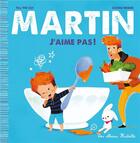 Couverture du livre « Martin ; j'aime pas ! » de Carine Hinder et Till The Cat aux éditions Hachette Enfants