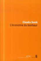 Couverture du livre « L'économie du bonheur » de Claudia Senik aux éditions Seuil