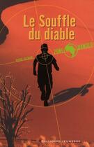 Couverture du livre « Zone danger t.1 ; le souffle du diable » de David Gilman aux éditions Gallimard-jeunesse