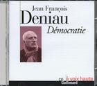 Couverture du livre « Democratie » de Deniau Jean Fra aux éditions Gallimard