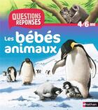 Couverture du livre « Les bébés animaux » de  aux éditions Nathan